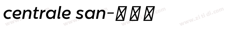 centrale san字体转换 centrale san字体转换
